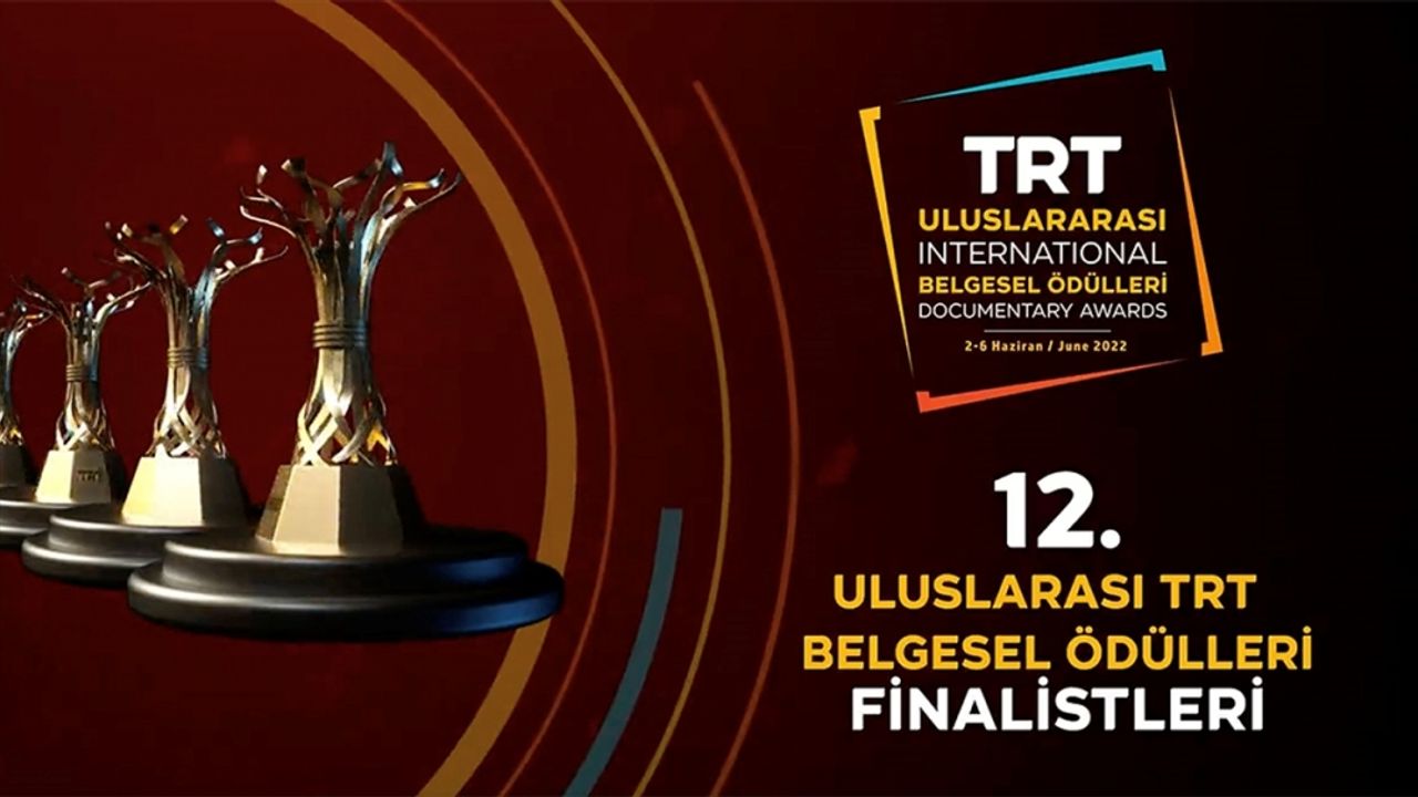 Uluslararası TRT Belgesel Ödülleri finalistleri belli oldu