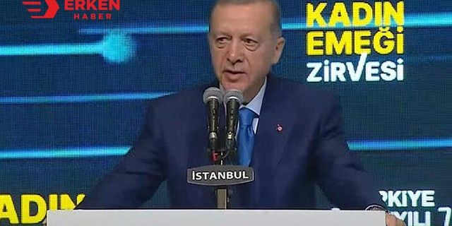 Cumhurbaşkanı Erdoğan, Kadın Emeği Zirvesi'nde