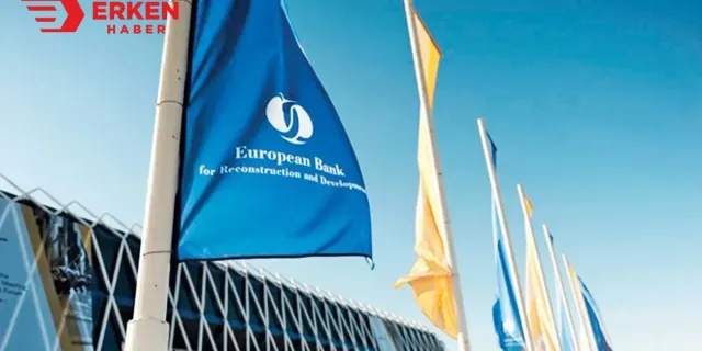 EBRD'den Türkiye'ye adeta para aktı: 17 milyar euroyu aştı